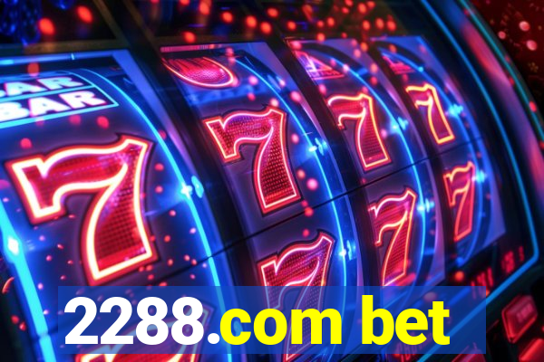 2288.com bet